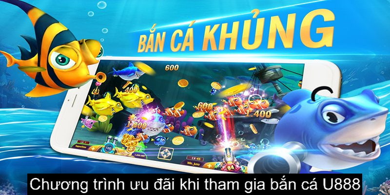 Rất nhiều chương trình ưu đãi khi tham gia bắn cá U888