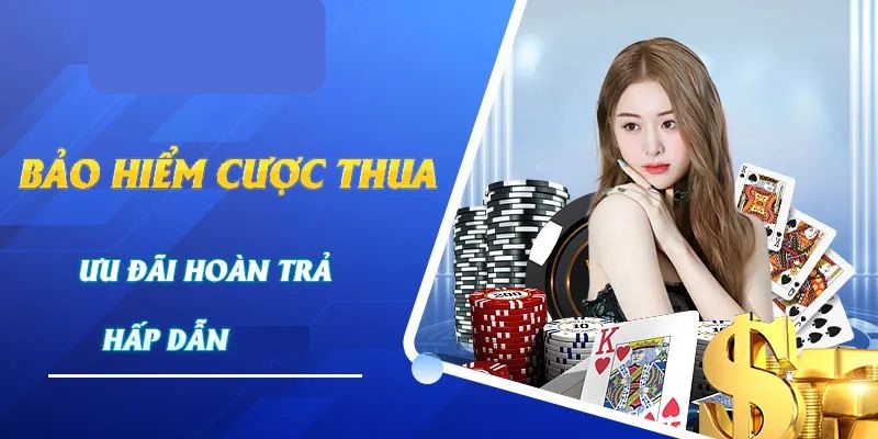 Khái lược về bảo hiểm cược thua tại nhà cái U888