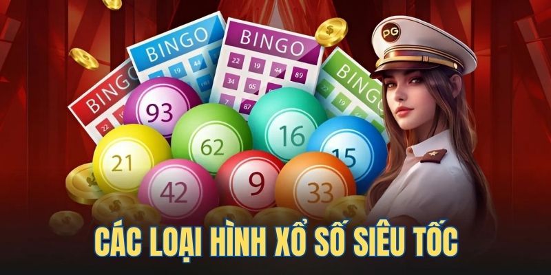 Các loại hình trải nghiệm xổ số siêu tốc